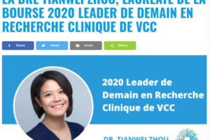 LA DRE TIANWEI ZHOU, LAURÉATE DE LA BOURSE 2020 LEADER DE DEMAIN EN RECHERCHE CLINIQUE DE VCC